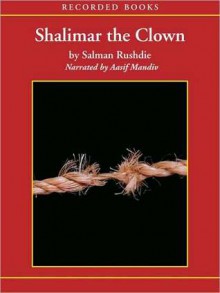 Shalimar the Clown (MP3 Book) - Salman Rushdie, Aasif Mandvi