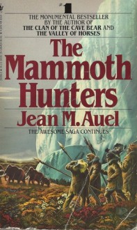The Mammoth Hunters (Earth's Children, #3) - Jean M. Auel
