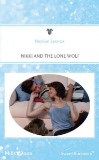 Nikki And The Lone Wolf (Banksia Bay) - Marion Lennox