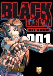 Black Lagoon - Tome 1 (Black lagoon - Kaze Manga) (French Edition) - Rei Hiroe, Rei Tōma