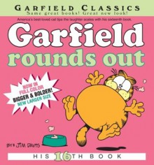 Garfield Rounds Out: His 16th Book - Jim Davis