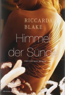 Himmel Der Sünde - Riccarda Blake