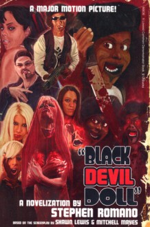 Black Devil Doll - Stephen Romano, Shawn Lewis, Mitchell Mayes