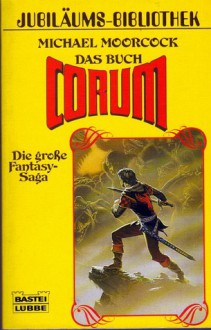 Das Buch Corum (Taschenbuch) - Michael Moorcock, Lore Straßl, Michael Görden