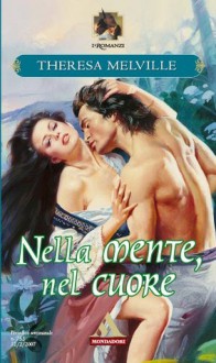 Nella mente, nel cuore - Theresa Melville