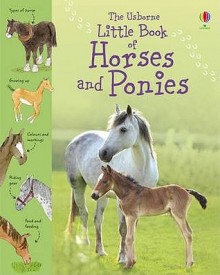 Little Book Of Horses And Ponies (Little Books) - Sarah Kahn, Stephen Lambert