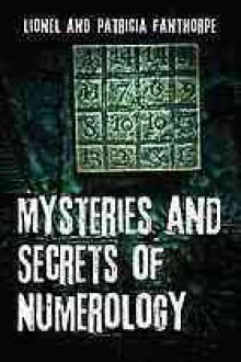 Mysteries and Secrets of Numerology - Lionel Fanthorpe, Patricia Fanthorpe