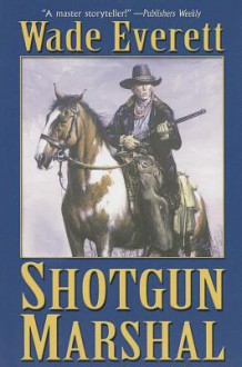 Shotgun Marshal - Will Cook