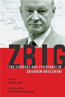 Zbig - Jimmy Carter, Charles Gati