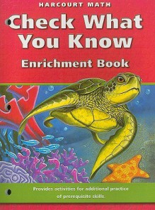 Harcourt Math: California Check What You Know Enrichment Book, Grade 4 - Harcourt