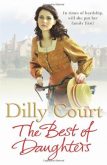 The Best of Daughters - Dilly Court