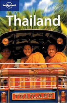 Lonely Planet Thailand - Joe Cummings, Morgan Konn, China Williams, Becca Blond