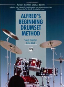 Alfred's Beginners Drumset Method - Dave Black, Sandy Feldstein