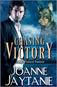 Chasing Victory (The Winters Sisters, #1) - Joanne Jaytanie