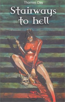 Stairways To Hell - Thomas Day