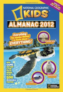 National Geographic Kids Almanac 2012 - National Geographic Kids