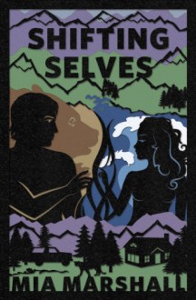 Shifting Selves (Elements, Book 2) - Mia Marshall