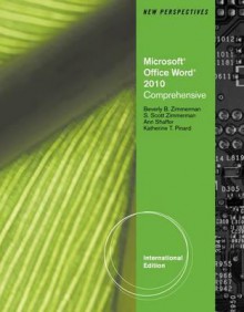 New Perspectives on Microsoft Office Word 2010. Comprehensive - Ann Shaffer