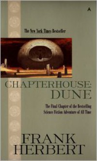 Chapterhouse: Dune: Dune - Frank Herbert