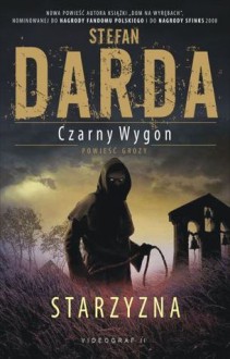 Czarny Wygon. Starzyzna - Stefan Darda