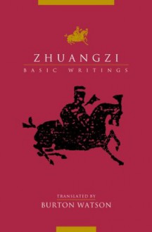 Zhuangzi: Basic Writings (Translations from the Asian Classics) - Burton Watson