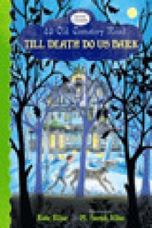 Till Death Do Us Bark - Kate Klise, M. Sarah Klise