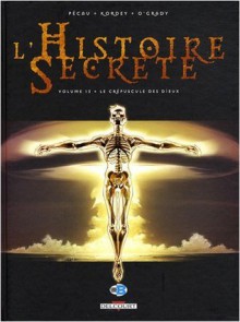L'Histoire Secréte T13 le Crépuscule des Dieux - Jean-Pierre Pécau