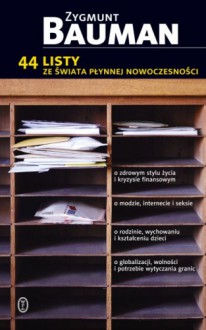 44 listy ze świata płynnej nowoczesności - Zygmunt Bauman