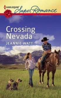 Crossing Nevada - Jeannie Watt