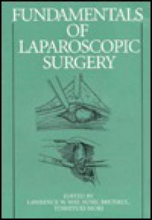 Fundamentals of Laparoscopic Surgery - Lawrence W. Way