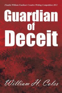 Guardian of Deceit - William H. Coles