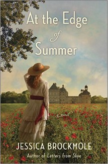 At the Edge of Summer - by Jessica Brockmole