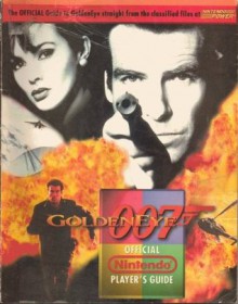 Goldeneye 007 Official Player's Guide (Nintendo Power Official Guide) - Nintendo Power