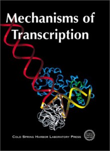 Mechanisms Of Transcription - Bruce Stillman, Cold Spring Harbor Staff