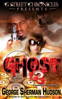 Ghost 2 (Short Story Series) - George Sherman Hudson