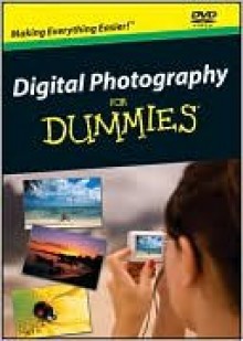 Digital Photography For Dummies - For Dummies