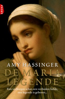 De Marialegende - Amy Hassinger, Lidwien Biekmann