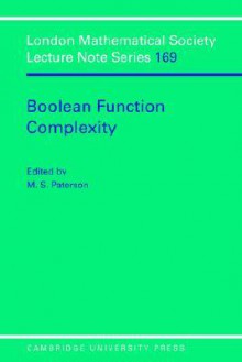 Boolean Function Complexity - M.S. Paterson