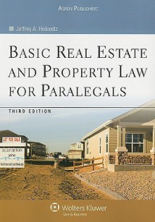 Basic Real Estate and Property Law for Paralegals - Jeffrey Helewitz