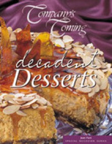 Decadent Desserts (Company's Coming Special Occasion) - Jean Paré