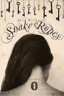 Snake Ropes - Jess Richards