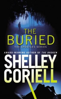 By Shelley Coriell The Buried (The Apostles) [Mass Market Paperback] - Shelley Coriell