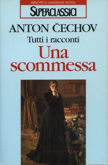 Una scommessa - Anton Chekhov, Alfredo Polledro