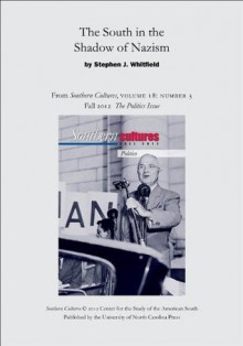 The South in the Shadow of Nazism: An article from Southern Cultures 18:3, Fall 2012: The Politics Issue - Stephen J. Whitfield