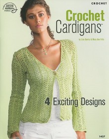 Crochet Cardigans - Lisa Gentry & Mary Ann Frits, Mary Frits