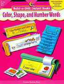 Color, Shape & Number Words, Build A Skill Instant Books - Kim Cernek, Rozanne Lanczak Williams, Jenny Campbell, Darcy Tom