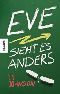 Eve sieht es anders - J. J. Johnson