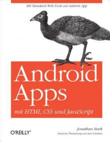 Android Apps Mit HTML, CSS Und JavaScript - Jonathan Stark