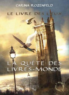 Le Livre Des Lieux - Carina Rozenfeld