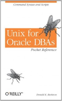 Unix for Oracle DBAs Pocket Reference - Donald K. Burleson